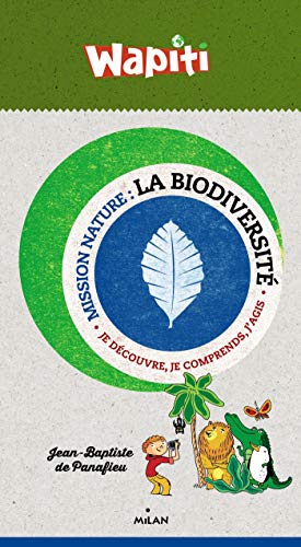 La Biodiversite mission nature