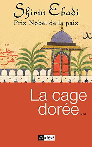 La Cage dorée