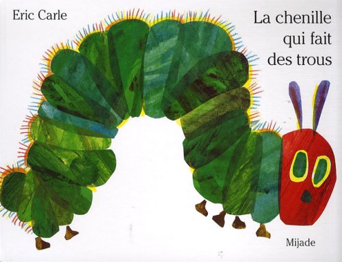 La Chenille qui fait des trous