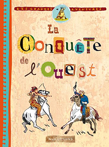 La Conquœte de l'Ouest