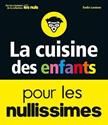 La Cuisine des enfants pour les nullissimes