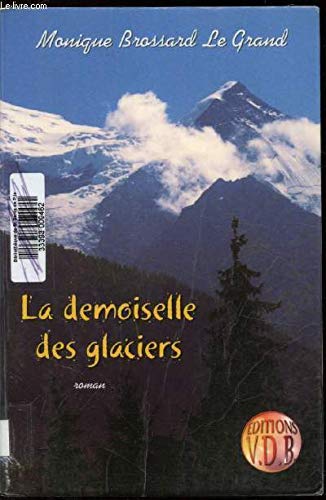 La Demoiselle des glaciers