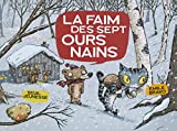 La Faim des sept ours nains