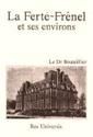 La Ferté-FrŒnel et ses environs