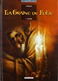 La Graine de folie