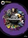 La Grande aventure de l'évolution