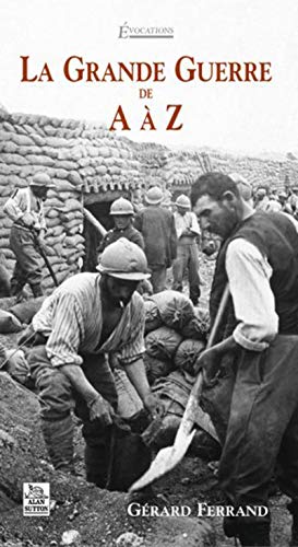 La Grande guerre de a à z