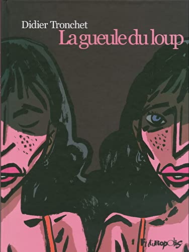 La Gueule du loup