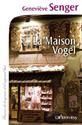 La Maison vogel