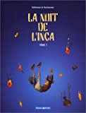 La Nuit de l'Inca : T1