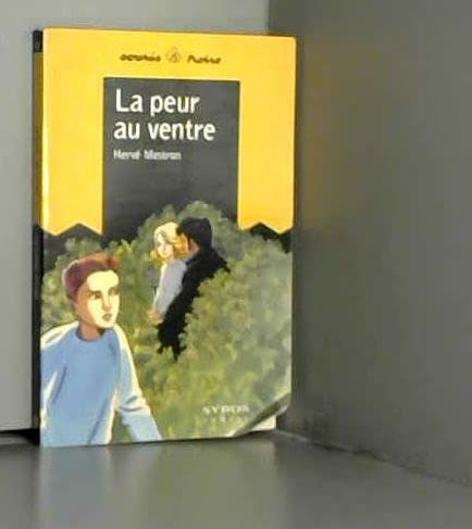 La Peur au ventre