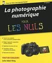 La Photographie numérique pour les nuls