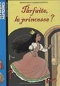 La Princesse Parfaite