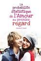 La Probabilité statistique de l'amour au premier regard