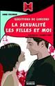 La Sexualité, les filles et moi