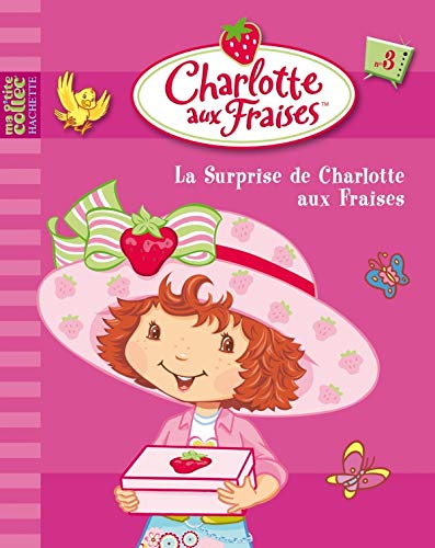 La Surprise de Charlotte aux Fraises