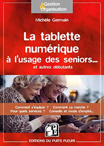 La Tablette numérique à l'usage des seniors