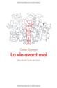 La Vie avant moi