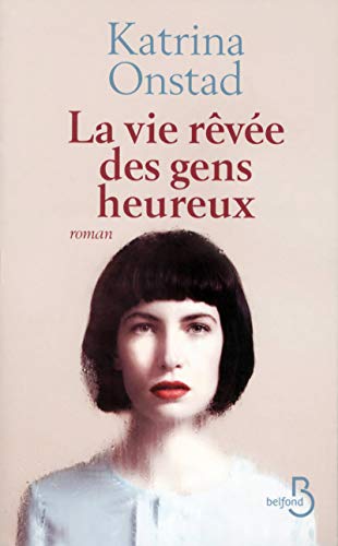 La Vie rœvée des gens heureux