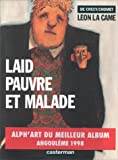 Laid, pauvre et malade