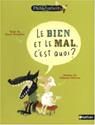 Le Bien et le mal, c'est quoi ?