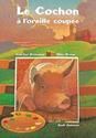 Le Cochon a l'oreille coupee