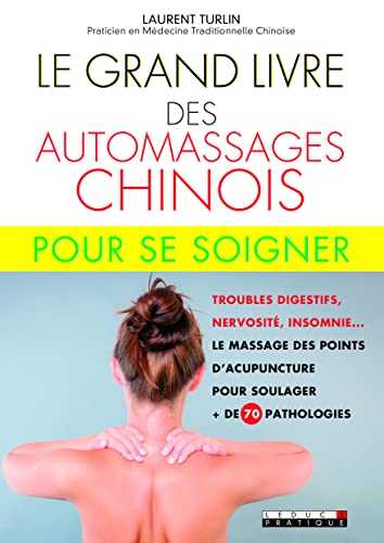 Le Grand livre des automassages chinois