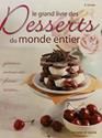 Le Grand livre des desserts du monde entier