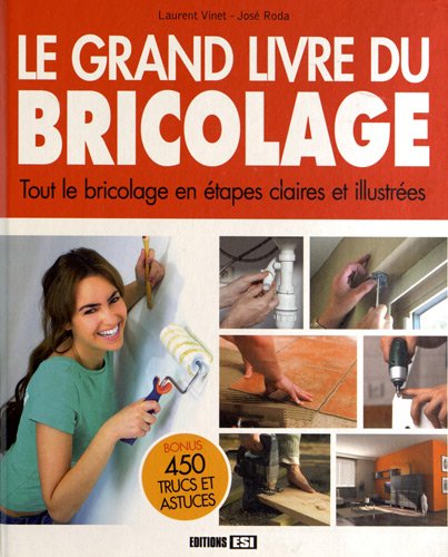 Le Grand livre du bricolage