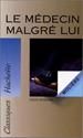 Le Medecin malgre lui