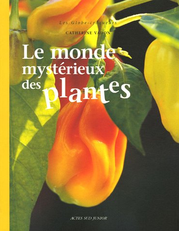 Le Monde mystérieux des plantes