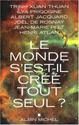Le Monde s'est-il créé tout seul ?