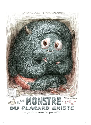 Le Monstre du placard existe et je vais vous le prouver...