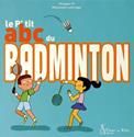 Le P'tit abc du badminton