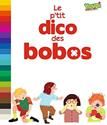 Le P'tit dico des bobos