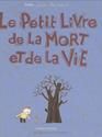 Le Petit livre de la mort et de la vie