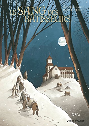 Le Sang des bâtisseurs : T2