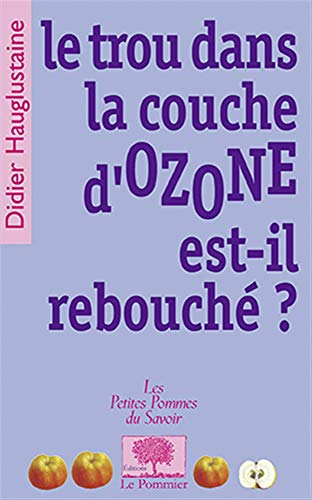 Le Trou de la couche d'ozone est-il rebouché ?