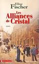 Les Alliances de cristal