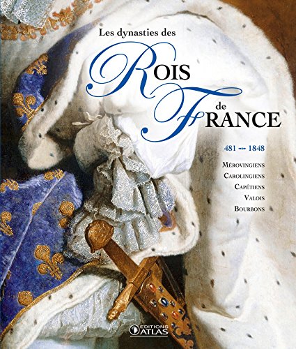 Les Dynasties des rois de France