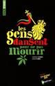 Les Gens dansent pour ne pas mourir