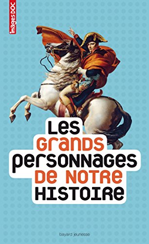 Les Grands personnages de notre histoire