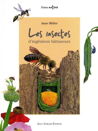 Les Insectes, d'ingénieux bdtisseurs