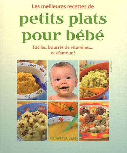 Les Meilleures recettes de petits plats pour bébé