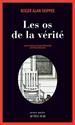 Les Os de la vérité