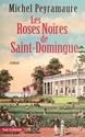 Les Roses noires de saint-domingue