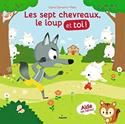 Les Sept chevreaux, le loup et toi !