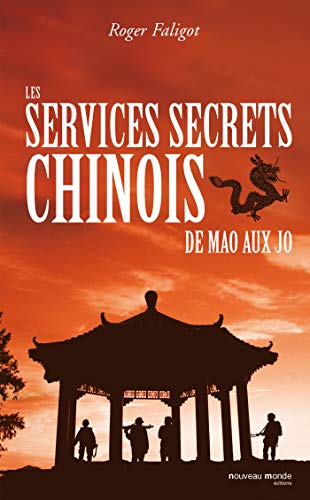 Les Services secrets chinois, de Mao à nos jours