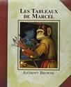 Les Tableaux de Marcel