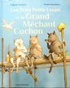 Les Trois petits loups et le grand mechant cochon